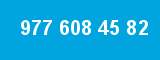 977 608 45 82